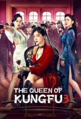 فيلم The Queen of Kung Fu 3 مترجم