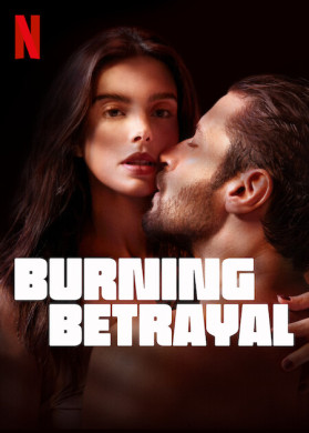 فيلم Burning Betrayal 2023 مترجم