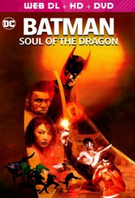 فيلم Batman Soul of the Dragon 2021 مترجم اون لاين